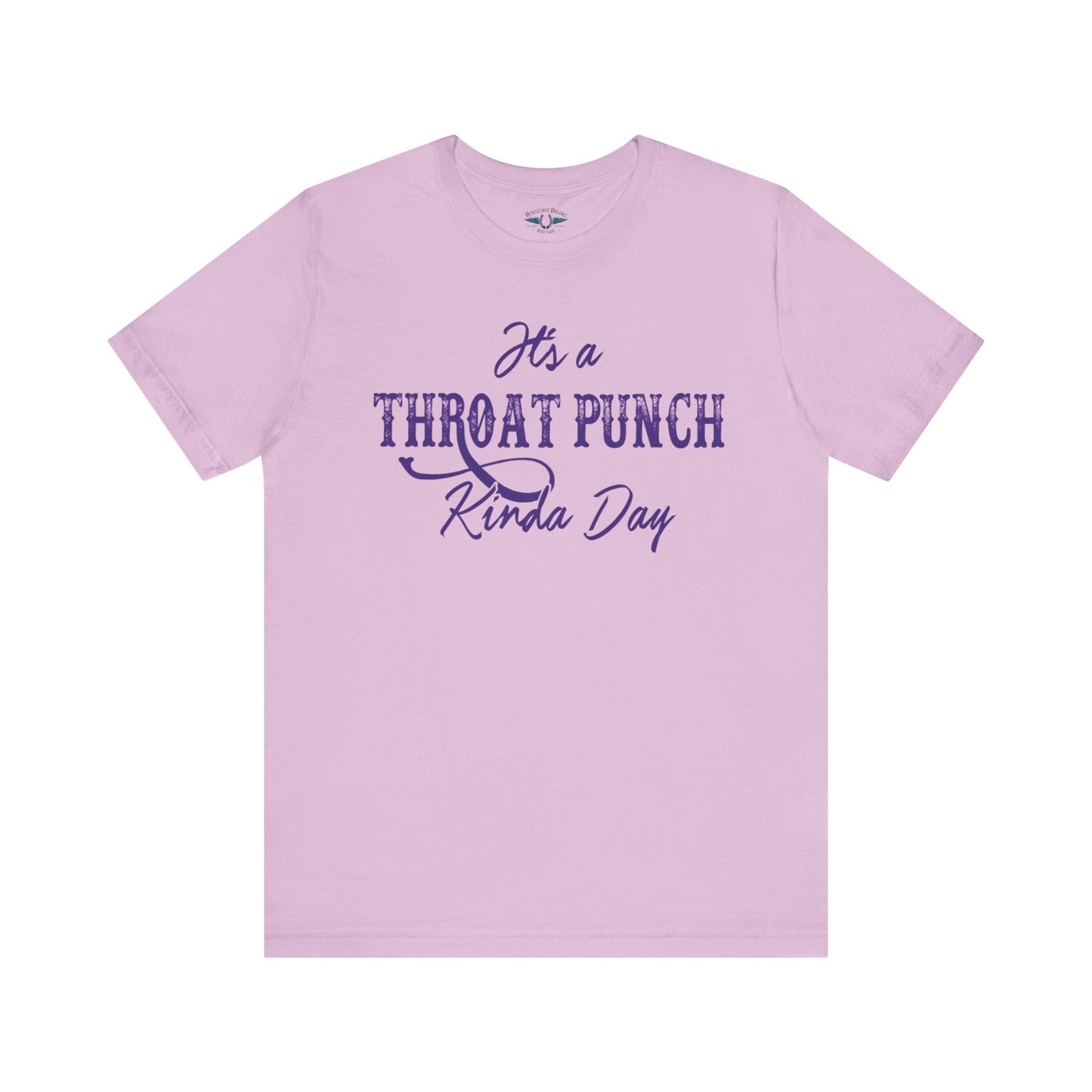 Throat Punch Kinda Day - Unisex Jersey Short Sleeve Tee
