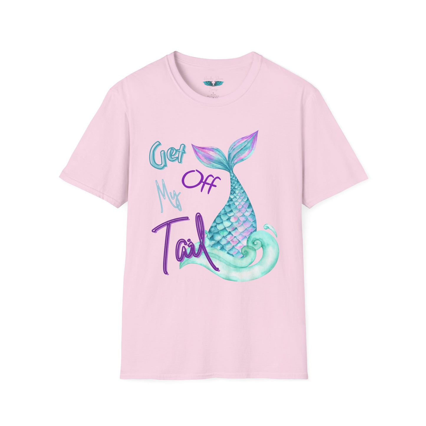 Get Off My Tail - Mermaid Tail Unisex Softstyle Graphic Tee