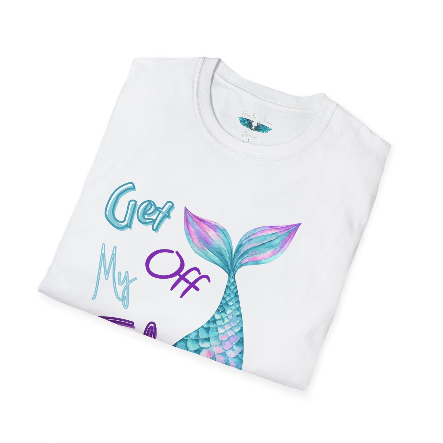 Get Off My Tail - Mermaid Tail Unisex Softstyle Graphic Tee