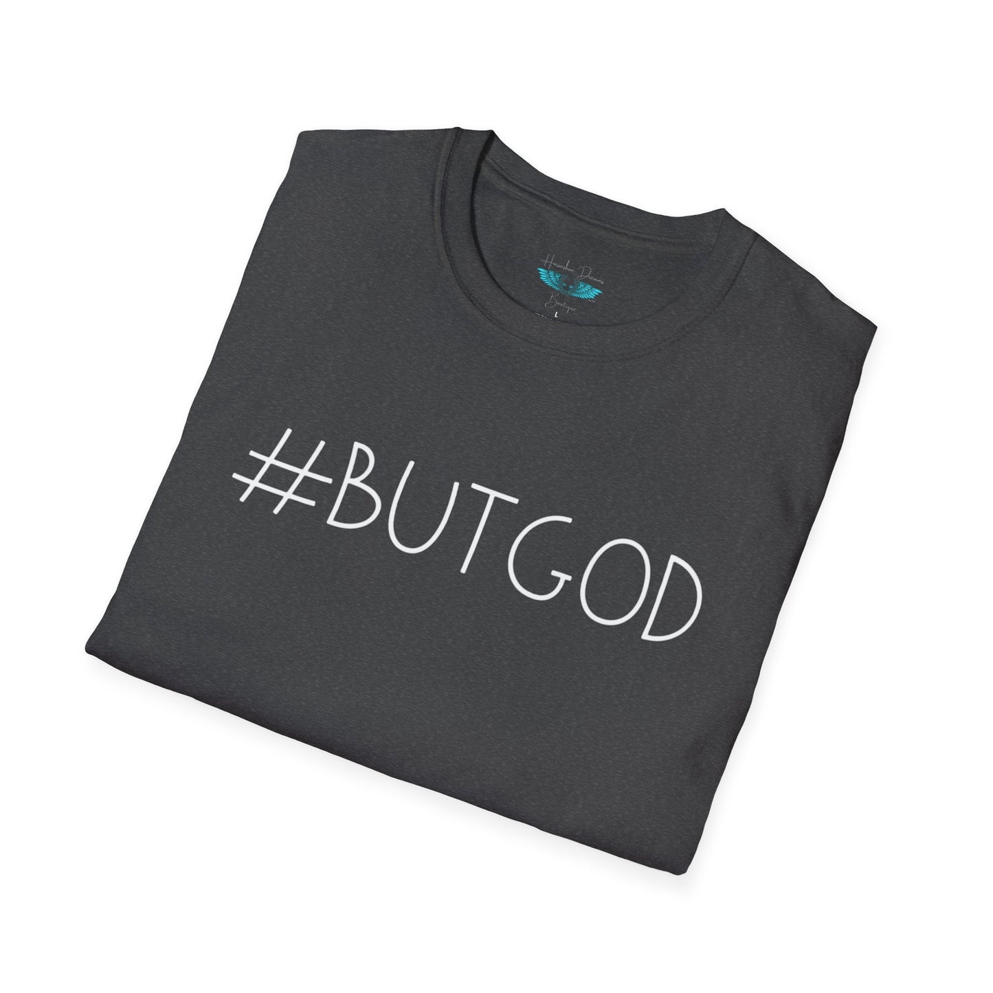 A #ButGod Womens and Mens Faith Based Graphic Tee