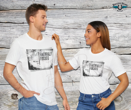 Faithfully Focused Tee - Unisex graphic tee, bible verse, Matthew 6:33, faith based gift