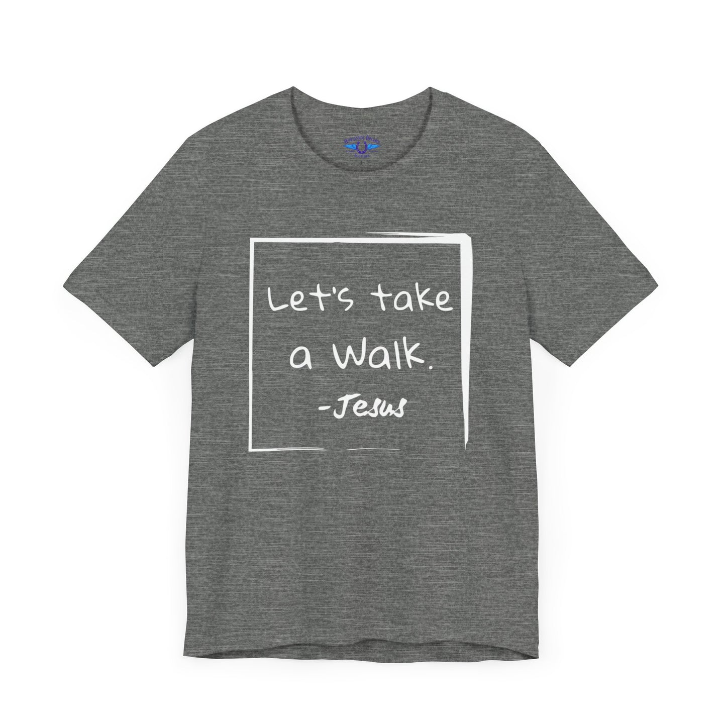 "Let's Take a Walk" - White Inspirational Graphic Tee